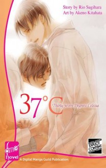 37°C - Thirty Seven Degrees Celsius (Novel) - Rio Sugihara, Akeno Kitahata