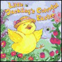 Little Duckling's Colorful Easter - Eleanor Hudson, Tammie Speer Lyon