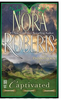 Captivated (The Donovan Legacy) - Nora Roberts