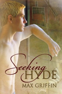 Seeking Hyde - Max Griffin