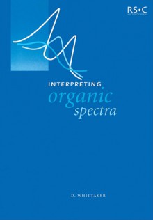 Interpreting Organic Spectra - David Whittaker