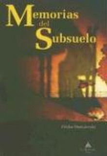 Memorias del Subsuelo - Fyodor Dostoyevsky