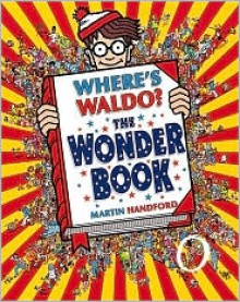 Where's Waldo? The Wonder Book - Martin Handford