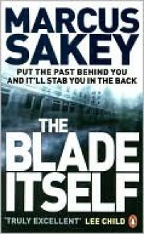 The Blade Itself - Marcus Sakey