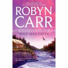 Wild Man Creek (Virgin River, #14) - Robyn Carr, Thérèse Plummer