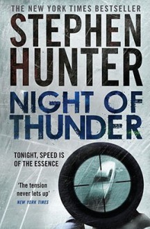 Night of Thunder. Stephen Hunter - Stephen Hunter