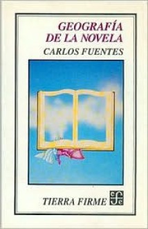 Geografía de la novela - Carlos Fuentes