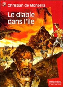 Le Diable dans l'île - Christian de Montella