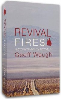 Revival Fires - Geoff Waugh