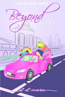 Beyond Love (Beyond Love: Book Two of The Beyond Series Trilogy) - Jerry D. Marx