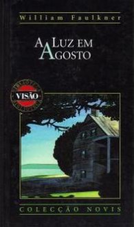 Luz de Agosto - William Faulkner