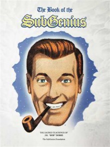 Book of the Subgenius - SubGenius Foundation, Foundation Subgenius