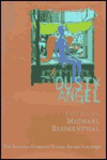 Dusty Angel - Michael Blumenthal