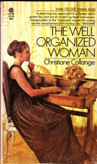 The Well Organized Woman - Christiane Collange