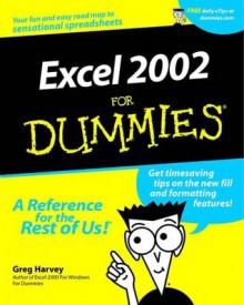 Excel 2002 For Dummies - Greg Harvey, Rich Tennant