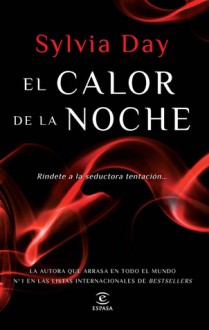 El calor de la noche - Sylvia Day