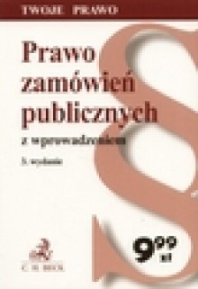 Prawo zamówień publicznych z wprowadzeniem - Barbara Porzecka, Marcin Kotula, Aneta Flisek, Praca zbiorowa