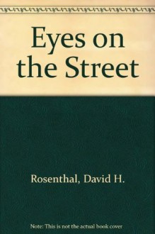 Eyes on the Street - David Rosenthal