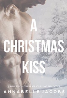 A Christmas Kiss - Annabelle Jacobs