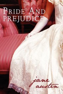 Pride and Prejudice - Jane Austen