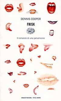 Frisk - Dennis Cooper