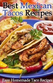 Best Mexican Tacos Recipes - Easy Homemade Taco Recipes - Cooking Penguin