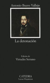 La Detonacion - Antonio Buero Vallejo