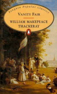 Vanity Fair - William Makepeace Thackeray