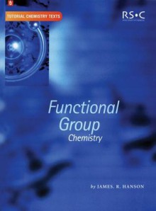 Functional Group Chemistry - James R. Hanson, A.G. Davies, David Phillips, Edward W. Abel