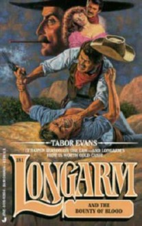 Longarm and the Bounty of Blood - Tabor Evans