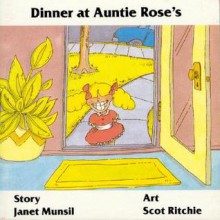 Dinner at Auntie Rose's - Janet Munsil, Scot Ritchie