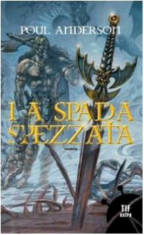 La spada spezzata - Poul Anderson