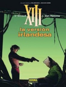 XIII: La versión irlandesa (XIII, #18) - Jean Van Hamme