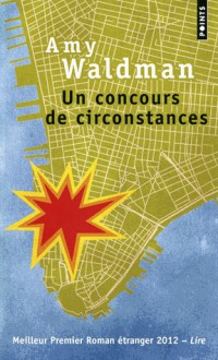 Un concours de circonstances - Amy Waldman, Laetitia Devaux