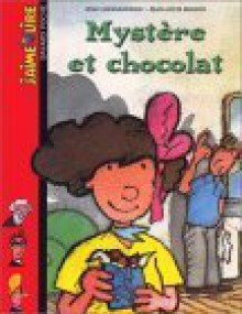 Mystère Et Chocolat - Jean Alessandrini, Jean-Louis Besson