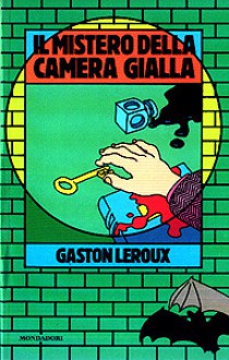 Il mistero della camera gialla - Gaston Leroux