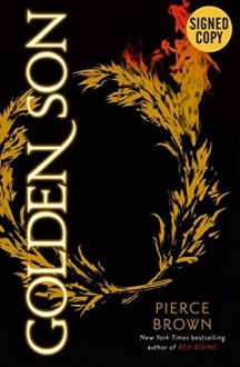 Golden Son Signed First Edition (January 6th 2015) (SIGNED COPY) - Pierce Brown