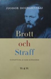 Brott och straff - Fyodor Dostoyevsky, Hans Björkegren