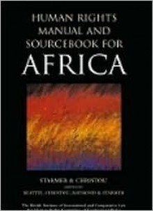 Human Rights Manual and Sourcebook for Africa - Keir Starmer