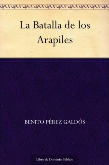 La Batalla de los Arapiles - Benito Pérez Galdós