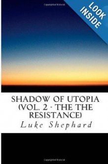 The Resistance - Luke Shephard