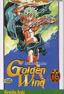 Jojo's Bizarre Adventure: Golden Wind, Tome 16 (Vento Aureo, #16) - Hirohiko Araki, 荒木 飛呂彦