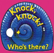 Knock, Knock! Who's There? - Karen Jones