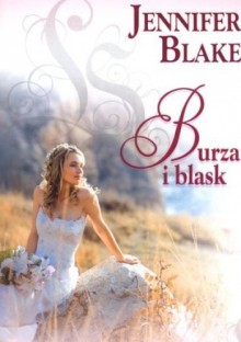 Burza i blask - Jennifer Blake