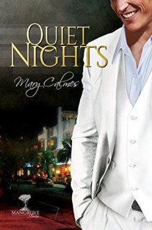 Quiet Nights - Mary Calmes