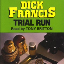 Trial Run - Tony Britton, Dick Francis