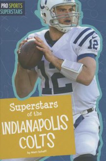 Superstars of the Indianapolis Colts - Matt Scheff