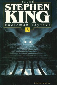 Kuoleman käytävä 5: Öinen matka - Heikki Kaskimies, Stephen King