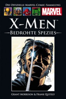 X-Men: Bedrohte Spezies (Die offizielle Marvel-Comic-Sammlung, #19) - Grant Morrison, Frank Quitely