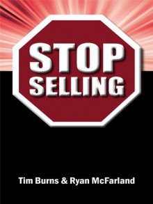 Stop Selling - Ryan McFarland, Tim Burns